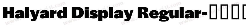 Halyard Display Regular字体转换